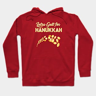 Hanukkah lotsa gelt for Chanukah Hoodie